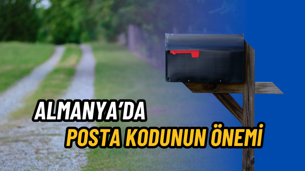 Almanya Posta Kodu Önemi 